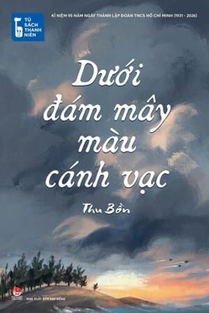 Dưới Đám Mây Màu Cánh Vạc