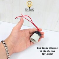 Đuôi đèn sứ chịu nhiệt E27 có nắp che mưa treo ngoài trời