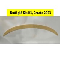 Đuôi gió Xe Kia K3, Cerato 2019 2020 2021 2022 2023 2024 - Hàng Mộc Chưa Sơn