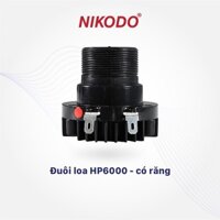 Đuôi loa HP6000 có răng Nikodo, cấu tạo loa phóng, âm treble trầm ấm, vang xa, phụ kiện âm thanh nhà nuôi yến