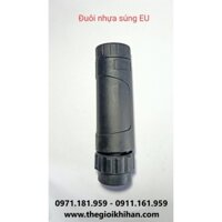 ĐUÔI NHỰA SÚNG EU