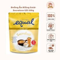 Đường ăn kiêng Equal Gold-Sucralose gói 150gram