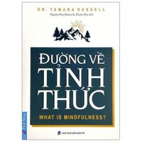 Đường Về Tỉnh Thức - What Is Mindfulness