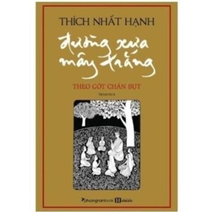 Đường Xưa Mây Trắng - Theo Gót Chân Bụt