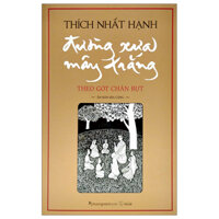 Đường Xưa Mây Trắng - Theo Gót Chân Bụt - Bìa Cứng (Tái Bản 2024)