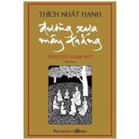 Đường Xưa Mây Trắng - Theo Gót Chân Bụt