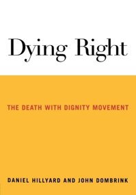 Dying Right: The Death with Dignity Movement