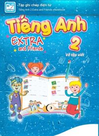 E-BOOK Tiếng Anh 2 Extra and Friends Vở tập viết điện tử