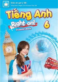 E-BOOK Tiếng Anh 6 Right on Giáo án gợi ý Sách bài học