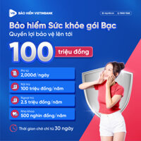 [E-Voucher] Bảo hiểm sức khỏe VBICare gói Bạc (7-65 tuổi) VIETINBANK - VBI