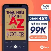 e-voucher Sách nói Fonos Thấu Hiểu Tiếp Thị Từ A Đến Z