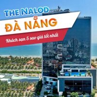 [E-Voucher] The Nalod Hotel Đà Nẵng - Giá tốt nhất