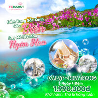 E-Voucher Vietourist - Tour Du Lịch Nha Trang - Đà Lạt 5 Ngày 4 Đêm Cung Đường Nối Biển Và Hoa