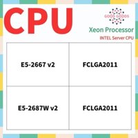 E5-2667 v2 E5-2687W v2 INTEL Xeon CPU máy chủ LGA2011