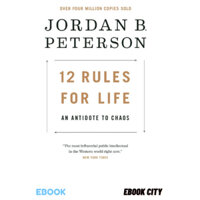 Ebook - 12 Rules for Life: An Antidote to Chaos