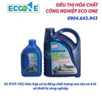 EC KY(P-705) Dầu hộp số tự động chất lượng cao cho xe ô tô và thiết bị công nghiệp