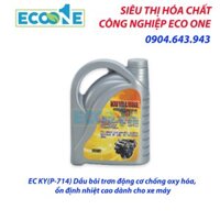 EC KY(P-714) Dầu bôi trơn động cơ chống oxy hóa, ổn định nhiệt cao dành cho xe máy