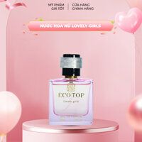 ECOTOP NƯỚC HOA NỮ LOVELY GIRLS EDP - ECOTOP LOVELY GIRLS EAU DE PARFUMS
