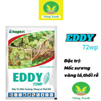 EDDY 72WP (300g)  đặc trị mốc sương, vàng lá thối rễ