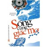 Sống Cùng Giấc Mơ