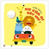 Ehon Chơi Cùng Giri Chú Bé Cơm Nắm - Xe Của Ai Đây Nhỉ? (0 - 6 Tuổi) (Tái Bản 2020)