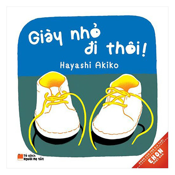 Ehon Nhật Bản - Giày Nhỏ Đi Thôi