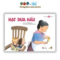 Ehon - Phát triển tư duy - Hạt Dưa Hấu - cho bé 3-6 tuổi