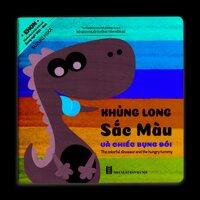 Ehon Song ngữ Anh Việt - Nuôi Dưỡng Tâm Hồn Bé - Khủng Long Sắc Màu Và Chiếc Bụng Đói
