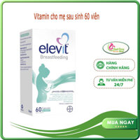 Elevit cho mẹ sau sinh, cho mẹ cho con bú, 60 viên