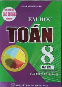 Em Học Toán 8 - Tập 2 Theo Chương Trình Giáo Dục Phổ Thông Mới