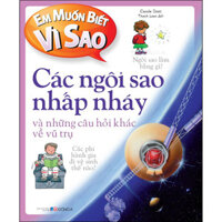 Em muốn biết vì sao các ngôi sao nhấp nháy và những câu hỏi khác về vũ trụ