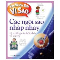 Em Muốn Biết Vì Sao - Các Ngôi Sao Nhấp Nháy Và Những Câu Hỏi Khác Về Vũ Trụ Tái Bản 2022