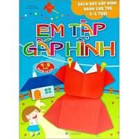 Em Tập Gấp Hình Cơ Bản (4-5 Tuổi)