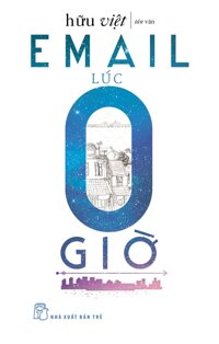 Email Lúc 0 Giờ Tản Văn