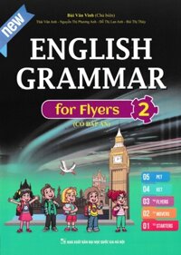 English Grammar For Flyers 2 (Có Đáp Án)