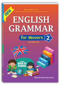 English Grammar For Movers 2 Có Đáp Án MT