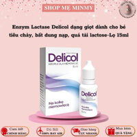 Enzyme Delicol cho bé tiêu chảy, bất dung nạp, quá tải đường Lactose-Hàng Nội Địa Ba Lan (Lọ 15ml)