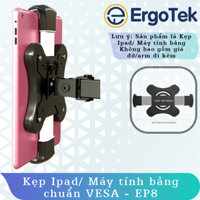EP8 Kẹp Ipad/ Máy tính bảng/ Màn hình/ ... Kết hợp cùng Arm màn hình/ Giá treo/ Tay treo - Chuẩn VESA 10x10cm