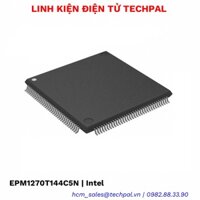 EPM1270T144C5N 144-LQFP Intel đặt hàng chính hãng