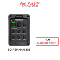 EQ đàn guitar Fishman kích âm thanh ra loa cao cấp 301 chất lượng Viet Passion HCM
