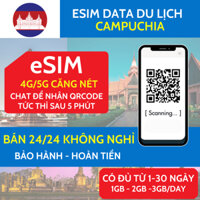 eSIM du lịch Campuchia Data/ngày giá rẻ - SIM kích hoạt qua QRcode, ko phải tháo lắp, bảo hành 24/24