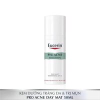 Eucerin Kem Dưỡng Sáng Da Chống Nắng, Ngừa Mụn Ban Ngày Eucerin Pro Acne Spf30 50ml