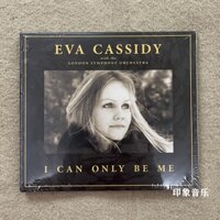 Eva Cassidy Eva Hợp tác với Dàn nhạc giao hưởng London I Can Only Be Me Unopened CD