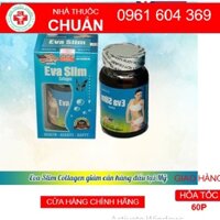 Eva Slim Collagen viên giảm cân thảo dược (Nhập khẩu chính hãng tại Mỹ)