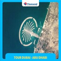 EVoucher Vietravel Dubai - Abu Dhabi  KS 5, tặng vé lên tháp Burj Khalifa,Thưởng thức bữa buffet tại khách sạn 5 sao, thưởng thức cafe băng