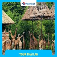 EVoucher Vietravel Thái Lan Bangkok - Pattaya Khách sạn 4 - Tham quan Safari World &amp; Thưởng thức buffet tối trên Du thuyền 5 sao