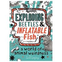 Exploding Beetles And Inflatable Fish