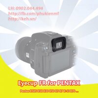 Eyecup FR for Pentax K5IIS K5II K30 K50 K5 K7 K-S1 K70 …