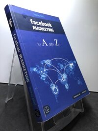 Facebook marketing từ A đến Z 2014 mới 80% bẩn nhẹ Trung Đức HPB1308 MARKETING KINH DOANH