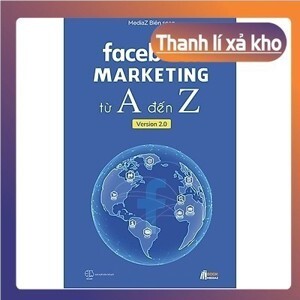 Facebook Marketing Từ A Đến Z